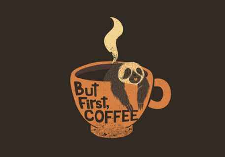 But First Coffee