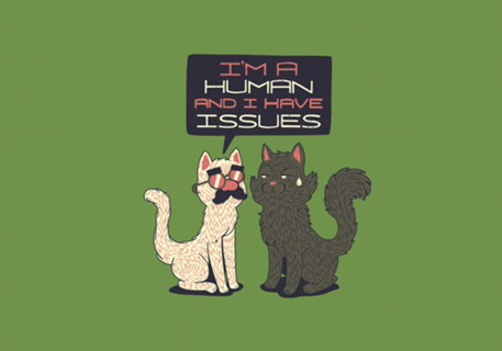 Im Human And I Have Issues