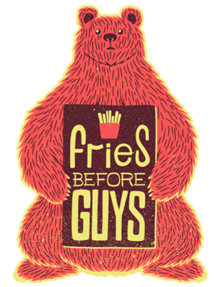 Fries Before Guys