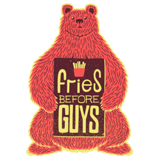 Fries Before Guys