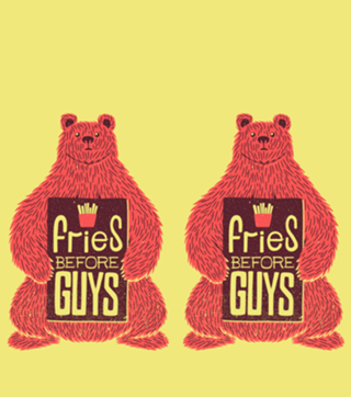 Fries Before Guys