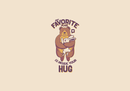 My Favorite Place Is Inside Your Hug