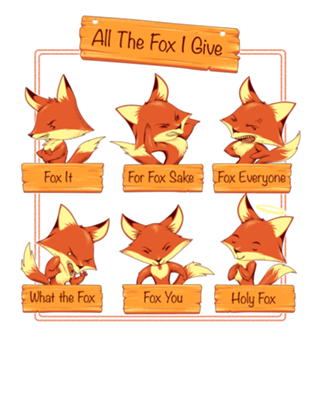All The Fox I Give