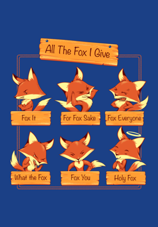 All The Fox I Give