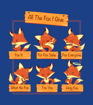 All The Fox I Give