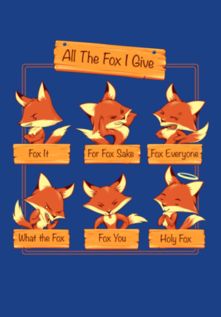 All The Fox I Give