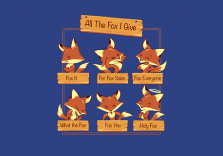 All The Fox I Give