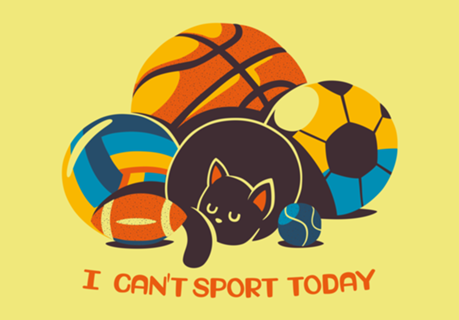I Can't Sports Today