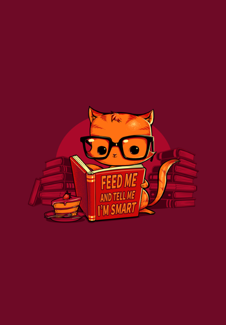 Feed Me And Tell Me I'm Smart