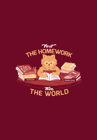 First the homework, then the world