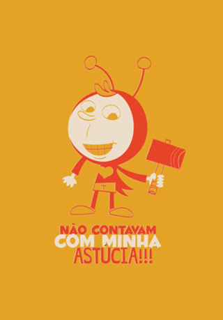 Não contavam com minha astúcia