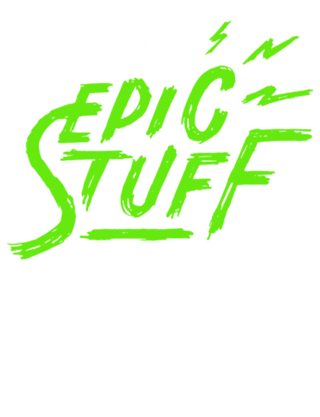 Do Epic Stuff