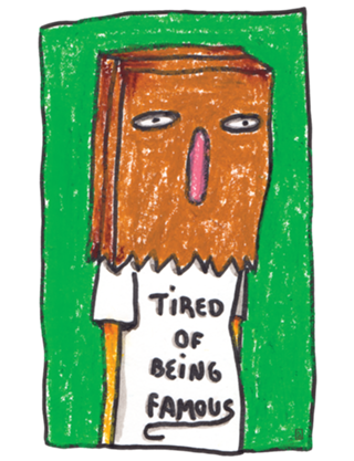 Tired of being famous