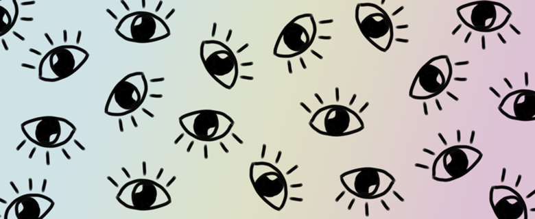 Eyes on you