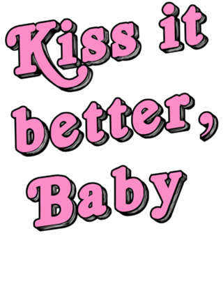 Kiss it better