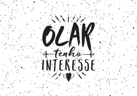 OLAR!Tenho Interesse