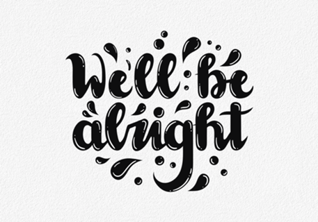 We'll be alright