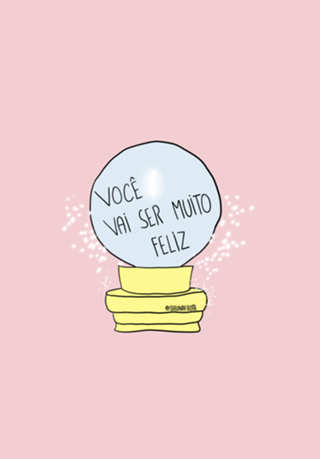 Você vai ser muito feliz