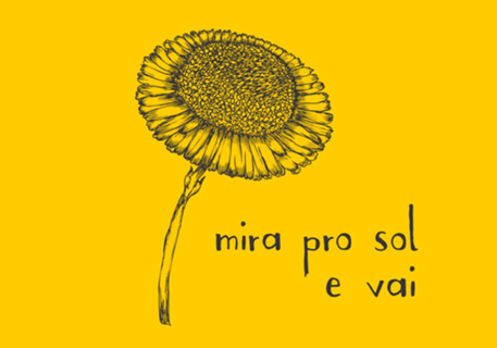Mira pro sol e vai