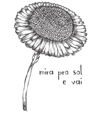 Mira pro sol e vai