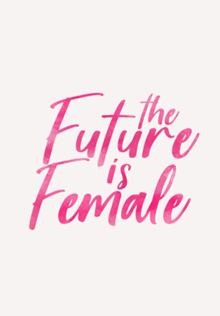 The future is female
