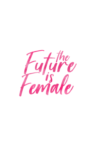 The future is female