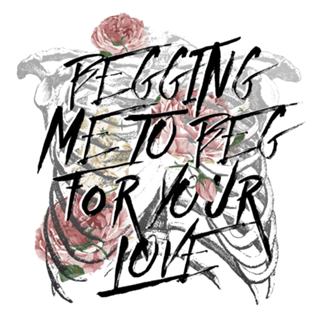 Begging me to beg for your love