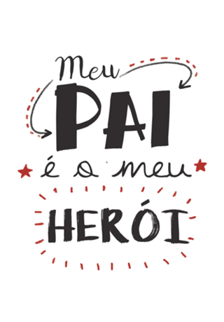MEU PAI, MEU HERÓI