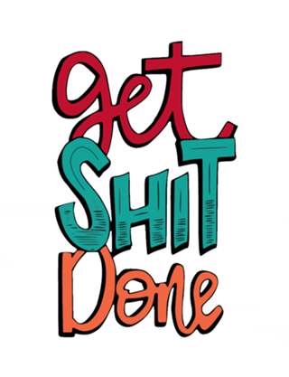 Get Sh** Done