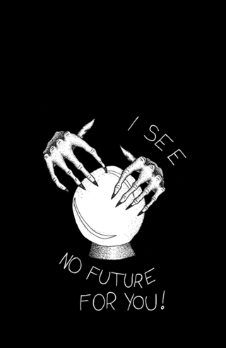 No Future For You