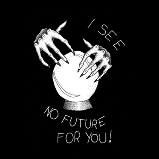 No Future For You
