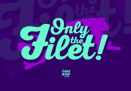 Only the Filet! - Só o Filé!
