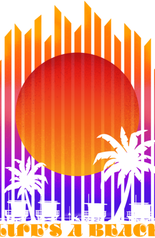 Life's a Beach