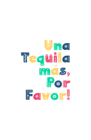 Una Tequila más