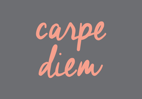 Carpe Diem
