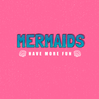 Mermaids have more fun