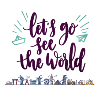 Let’s go see the world