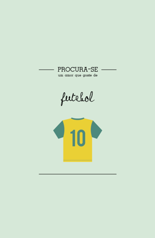 Procura-se um amor que goste de Futebol