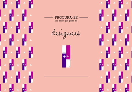 Procura-se um amor que goste de Designers