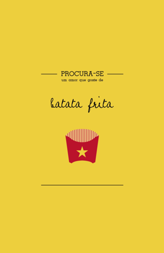 Procura-se um amor que goste de Batata Frita
