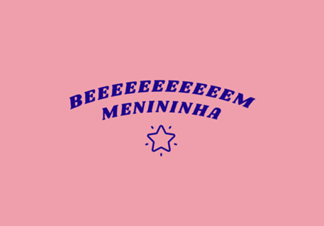 Bem menininha