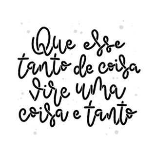 Uma coisa e tanto