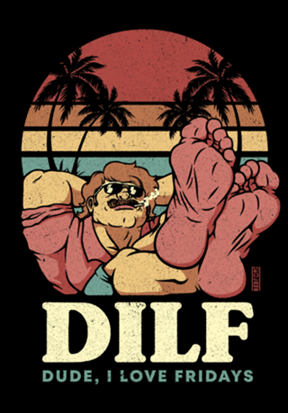 DILF Dude I Love Fridays 80s Sunset Pes Masculinos