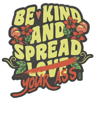 Be Kind And Spread