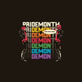 PriDEMONth How Dare They?