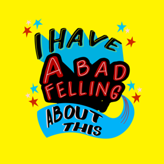 A bad feeling