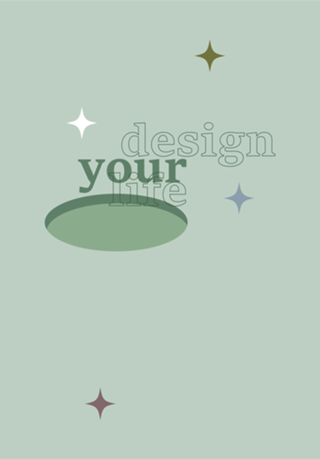 Design your life