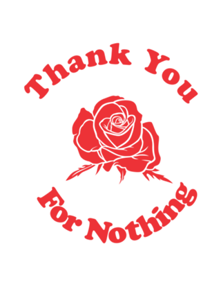 Thank You For Nothing
