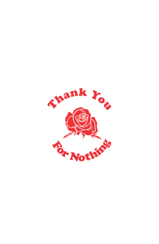 Thank You For Nothing