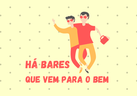 HÁ BARES QUE VEM PARA O BEM